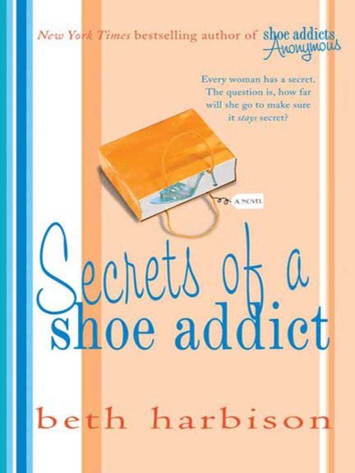 Title details for Secrets of a Shoe Addict by Beth Harbison - Wait list